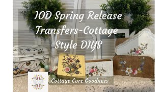 2025 IOD Spring Release Transfers in Cottage Style DIYS