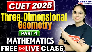 CUET 2025 Mathematics | Part 4 Three-Dimensional Geometry