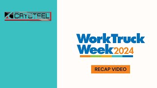 Crysteel Work Truck Week 2024 Recap Video