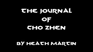 The Journal of Cho Zhen - Entry 1 - High Adventure