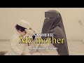 My mother Nasheed | Ummi | How much I love her | Mohammad Al Muqit | beautiful Nasheed
