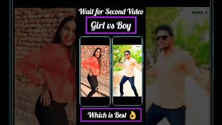 Girl vs Boy which one is best 👌