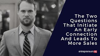 Two Questions That Initiate An Early Connection And Leads To More Sales - Sean Ogle, Location Rebel