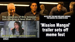 'Mission Mangal' trailer sets off meme fest
