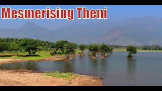 Mesmerising Theni  | Travel to the Picturesque Town of Theni