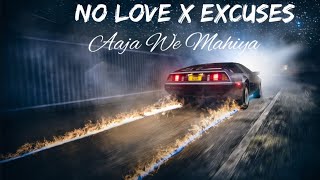No Love X Excuses X Aaja We Mahiya -Mashup | Shubh Ft. AP Dhillon & Imran K...