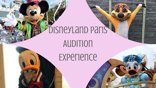 Disneyland Paris Character and Parade Audition Experience | Successful