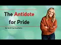 Get Out of Your Head Series: The Antidote for Pride | Jennie Allen