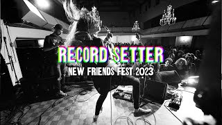 RECORD SETTER - New Friends Fest 2023