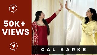 Gal Karke - Dance Cover | Asees Kaur | Gaana Originals | Ft. Pankhuri Awasthy | Astha Sharma