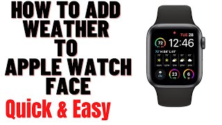 HOW TO ADD WEATHER TO APPLE WATCH FACE 2024