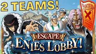 OPTC Escape Enies Lobby 2 TEAMS that Complete BOTH Chopperman Missions AT ONCE!!!