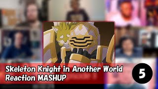 Skeleton Knight in Another World Reaction MASHUP ep5(骸骨騎士様、只今異世界へお出掛け中)