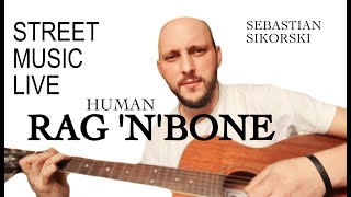 Rag’n’Bone -Human /Sebastian Sikorski