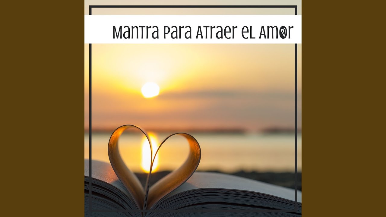 Mantra De Amor - YouTube