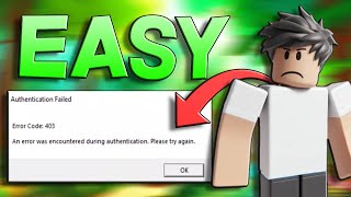 How To Fix Roblox Error Code 403 | Authentication Failed