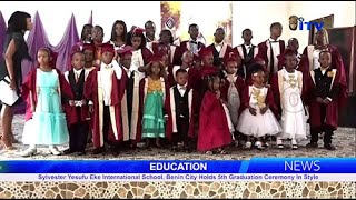 Sylvester Yesufu Eke Int'l School, Benin holds 5th Graduation Ceremony in Style