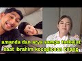 sumpah nih semua orang tak percaya termasuk arya dan amanda saat ibrahim keceplosan bilang