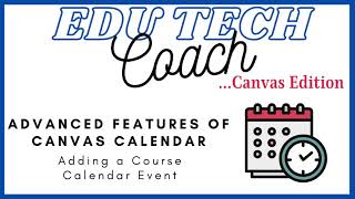 Canvas Fixtures: Adding a Course Calendar Event