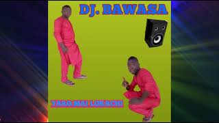 dj bawasa so kadarar zuciya