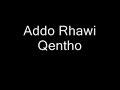 addo rhawi qentho