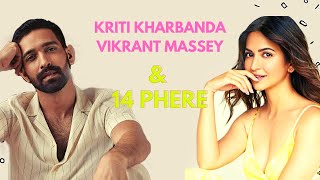 Know how Kriti Kharbanda & Vikrant Massey were proposed for marriage| 14 Phere