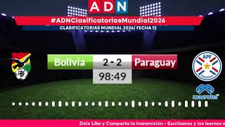 Bolivia vs Paraguay / Fecha 12 Eliminatorias Mundial 2026