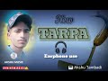 New Tarpa Use Earphones 🎧 Best HD sound Play By : Akshu  Tambadi #adiwasi newtarpamusic2022 # #tarpa