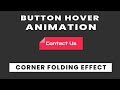 Button Animation with Corner Fold effect | Quick CSS Tricks and Tips