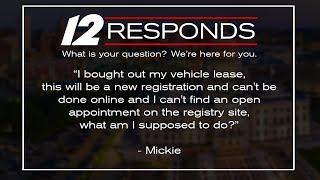 12 Responds: MV registration is expiring and I can't get an appointment