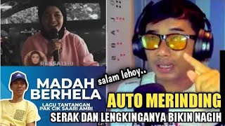 RESSA KEMBALI BIKIN MERINDING , COVER MADAH BERHELA , SERAK DAN LENGKINGANYA ,,MANTOL BGT,,