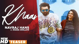 Khaas (Teaser) | Navraj Hans Ft Ihana Dhillon | Azad | Latest Punjabi Song 2020 | Speed Records