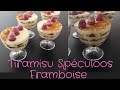 Tiramisu Framboises Spéculoos