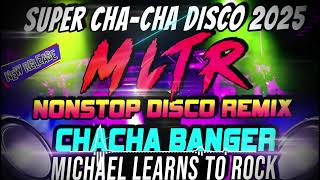 PINAKABAGONG SUPER CHACHA DISCO 2025 MLTR MEDLEY REMIX