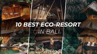 10 BEST ECO RESORTS IN BALI - 10 ECO RESORTS TERBAIK \u0026 INSTAGRAMMABLE DI BALI