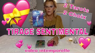 TIRAGE SENTIMENTAL (2 Choix) ❤️ entre 2 Tarots