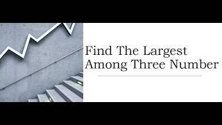 Find the maximum number among three numbers using a lambda