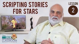 KRR Classroom - Lesson 2 - Scripting Stories for Stars