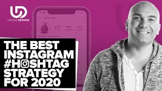 The BEST Instagram Hashtag Strategy for 2020 - The Brand Doctor