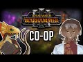 【TWW3】 My First Co-Op Campaign (ft. Loremaster of Sotek)