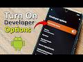 How to Enable Developer Options on Any Android Phone (Step by Step)