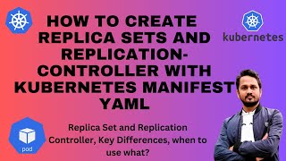 How to Create Replica Set and Replication Controller in Kubernetes | YAML Manifest Examples
