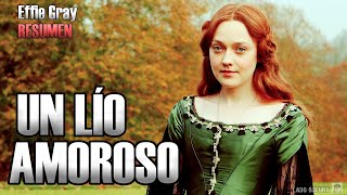 Effie Gray: un lío amoroso - Resumen de película - RECOMENDACIÓN