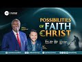 Ministers and Professionals' Conference || Day 6 || Possibilities of Faith || GCK