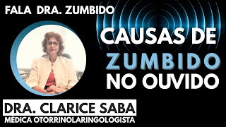 Causas de zumbido no ouvido - Dra. Zumbido