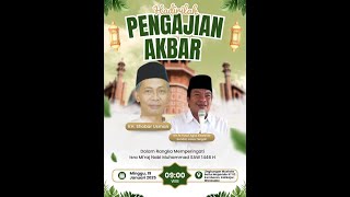 PENGAJIAN AKBAR DALAM RANGKA MEMPERINGATI ISRA MI'RAJ NABI MUHAMMAD SAW 1446 H || KEMBARAN KALIKAJAR