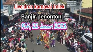 LIVE DRON KARNAVAL IMLEK PATI , JANUARI 2023