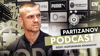 PARTIZANOV PODCAST: Aleksandar Jovanović - Bio sam spreman da i ja pucam penal, pritisak me motiviše