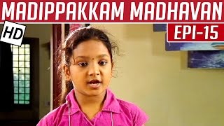 Pandu is being blackmailed | Madippakkam Madhavan | Epi 15 | 13/11/2013