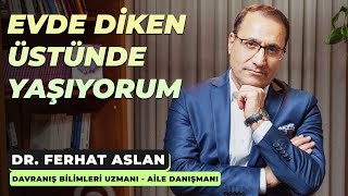 Evde Diken Üstünde Yaşıyorum